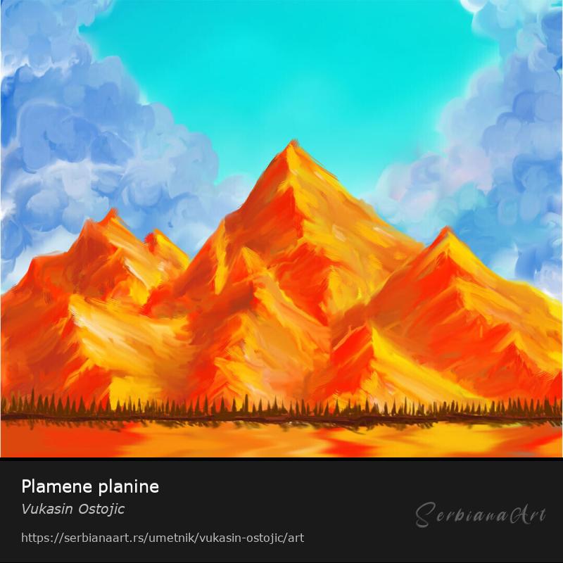 Plamene planine, Digital Art/Papir, Vukasin Ostojic