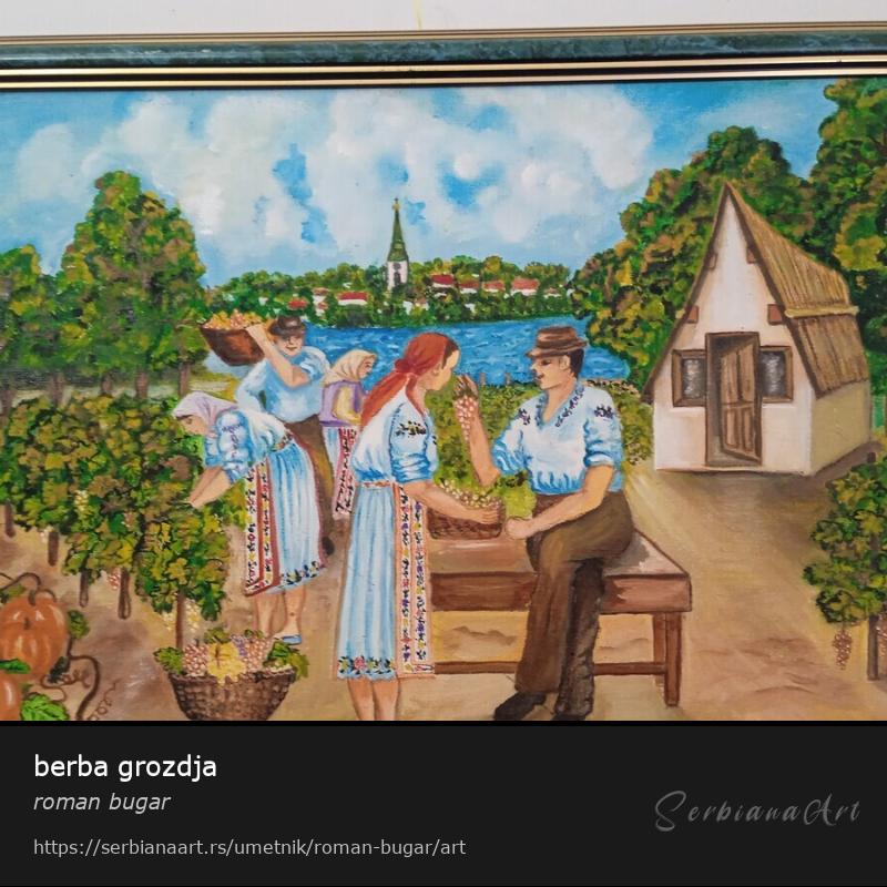 berba grozdja, Ulje/Platno, roman bugar