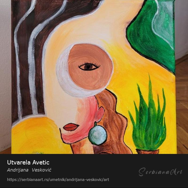 Utvarela Avetic, Akrilik/Platno, Andrijana  Vesković