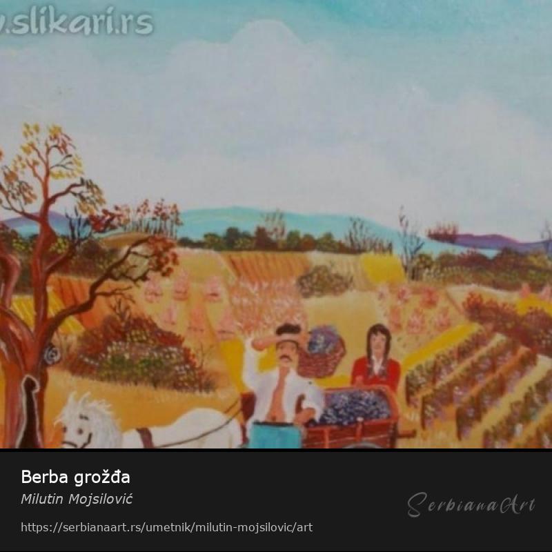 Berba grožđa, Ulje/Platno, Milutin Mojsilović