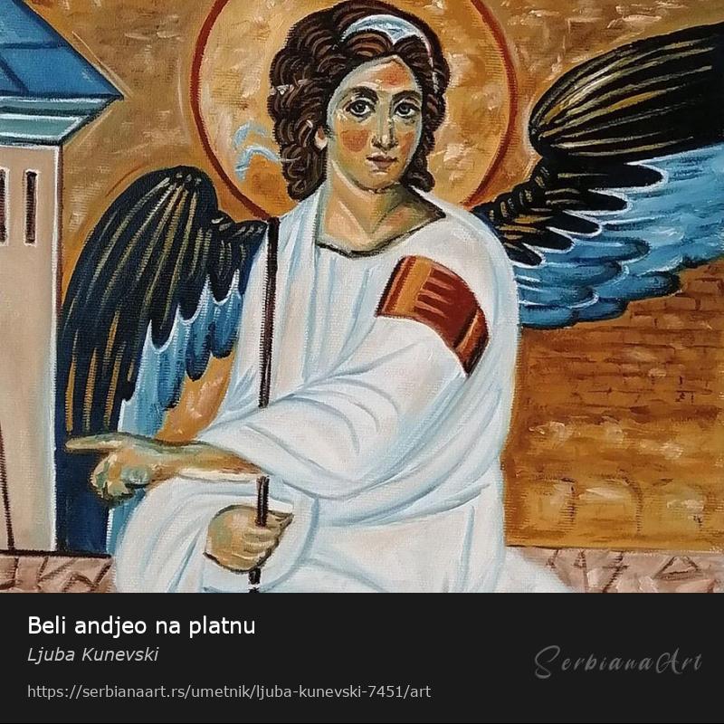 Beli andjeo na platnu, Ulje/Platno, Ljuba Kunevski