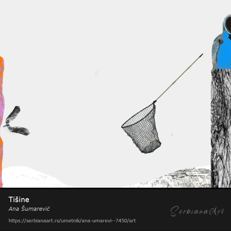 Tišine, Digital Art/Platno, Ana Šumarević