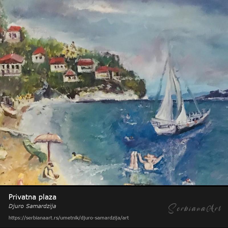 Privatna plaza, Ulje/Platno, Djuro Samardzija