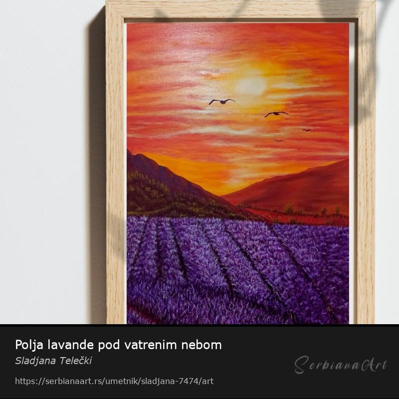 Polja lavande pod vatrenim nebom, Ulje/Platno, Sladjana Telečki