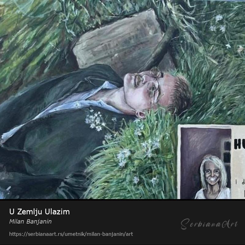 U Zemlju Ulazim, Akrilik/Platno, Milan Banjanin