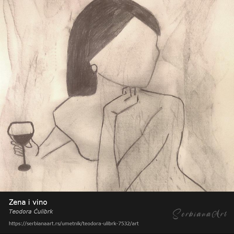 Zena i vino, Olovka/Papir, Teodora Ćulibrk
