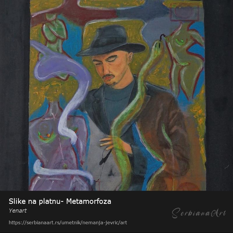 Slike na platnu- Metamorfoza, Akrilik/Platno, Yenart