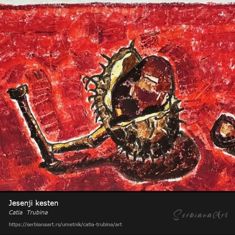 Jesenji kesten, Pastel/Papir, Catia  Trubina