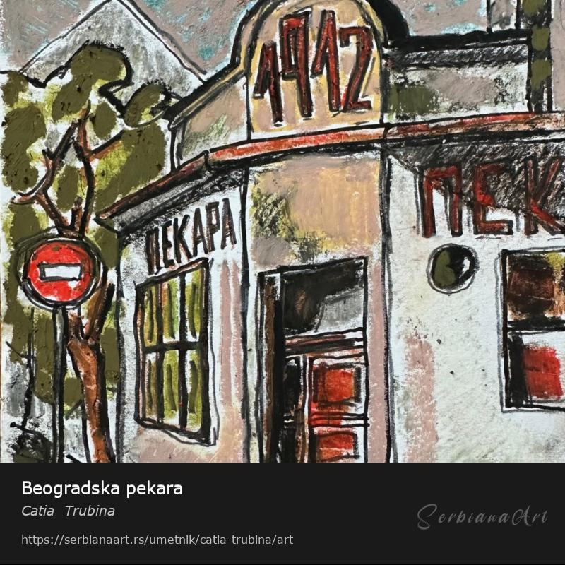 Beogradska pekara, Pastel/Papir, Catia  Trubina