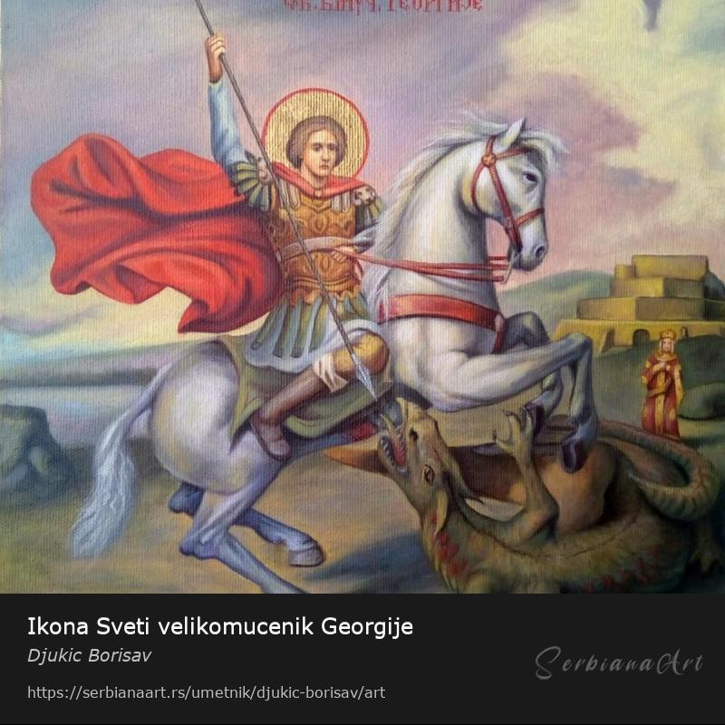 Ikona Sveti velikomucenik Georgije, Ulje/Platno, Djukic Borisav