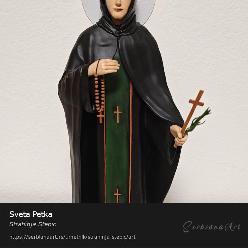 Sveta Petka, Skulptura/Kombinovano, Strahinja Stepic