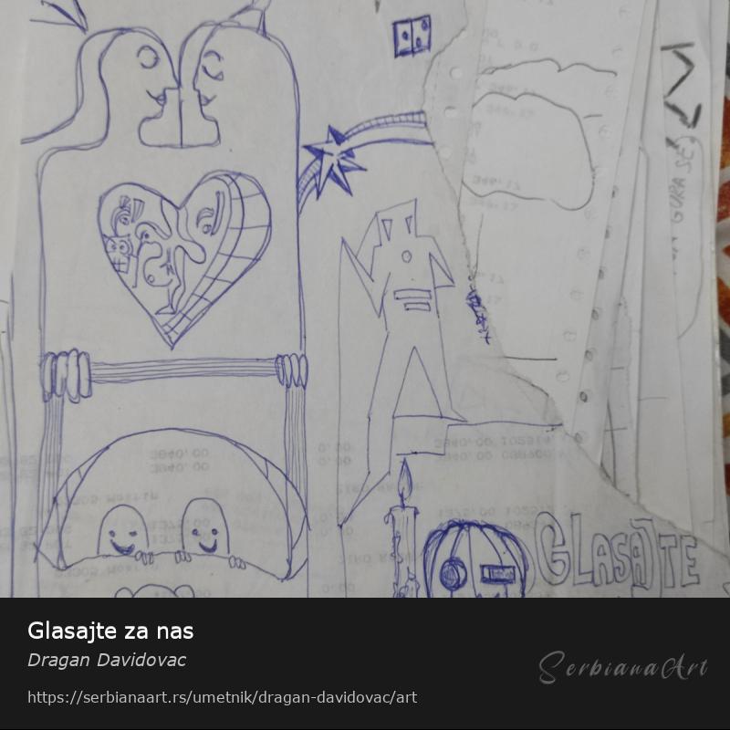 Glasajte za nas, Mastilo/Papir, Dragan Davidovac