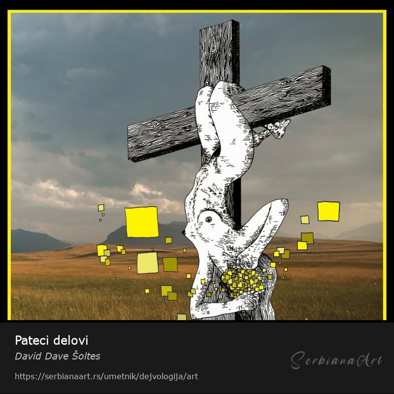 Pateci delovi, Digital Art/Kombinovano, David Dave Šoltes