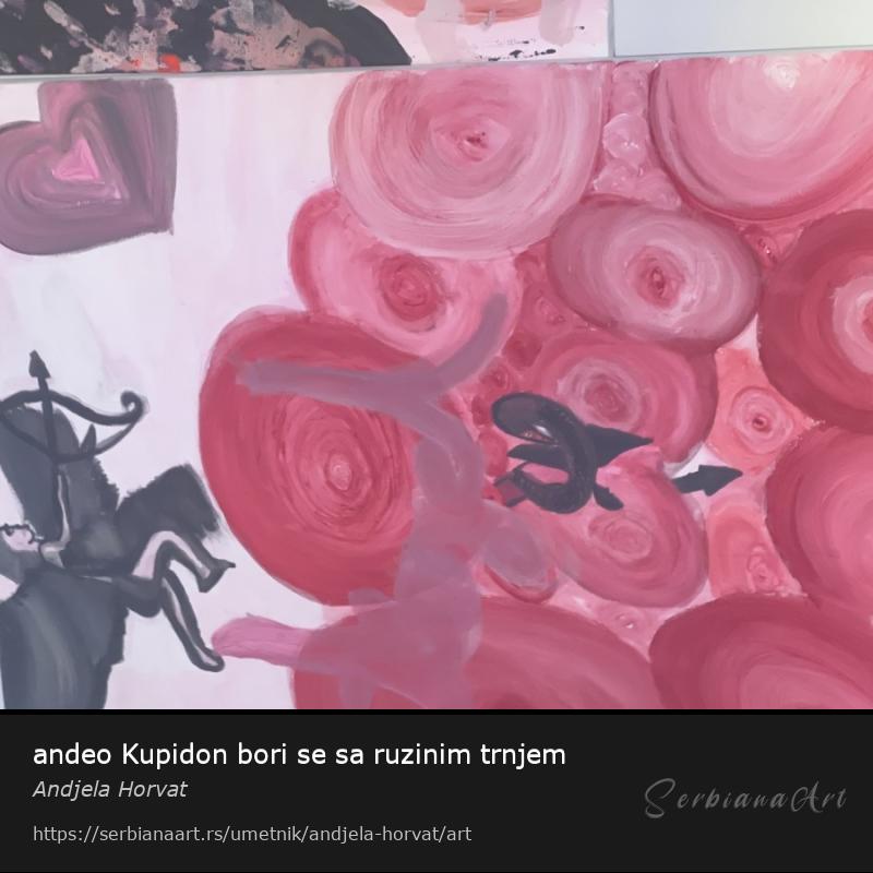 andeo Kupidon bori se sa ruzinim trnjem, Akrilik/Platno, Andjela Horvat
