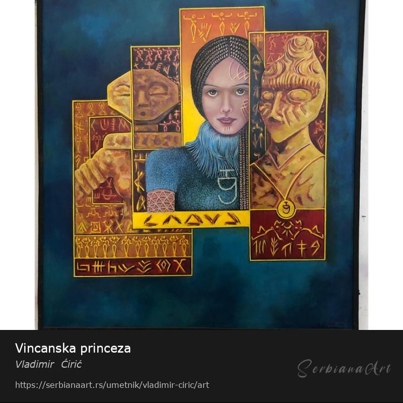 Vincanska princeza, Ulje/Platno, Vladimir  Ćirić