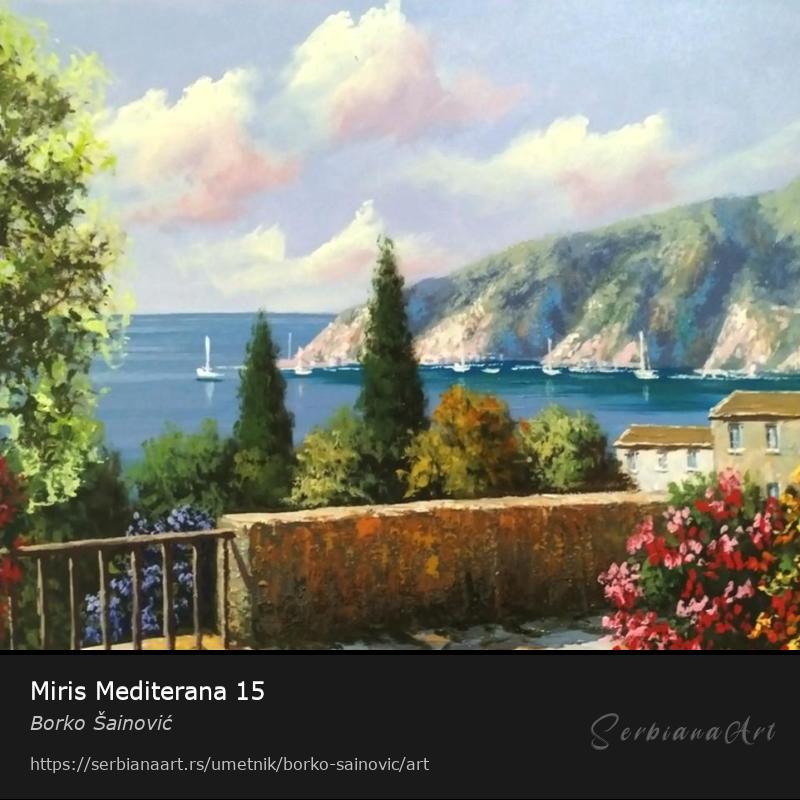 Miris Mediterana 15, Ulje/Platno, Borko Šainović