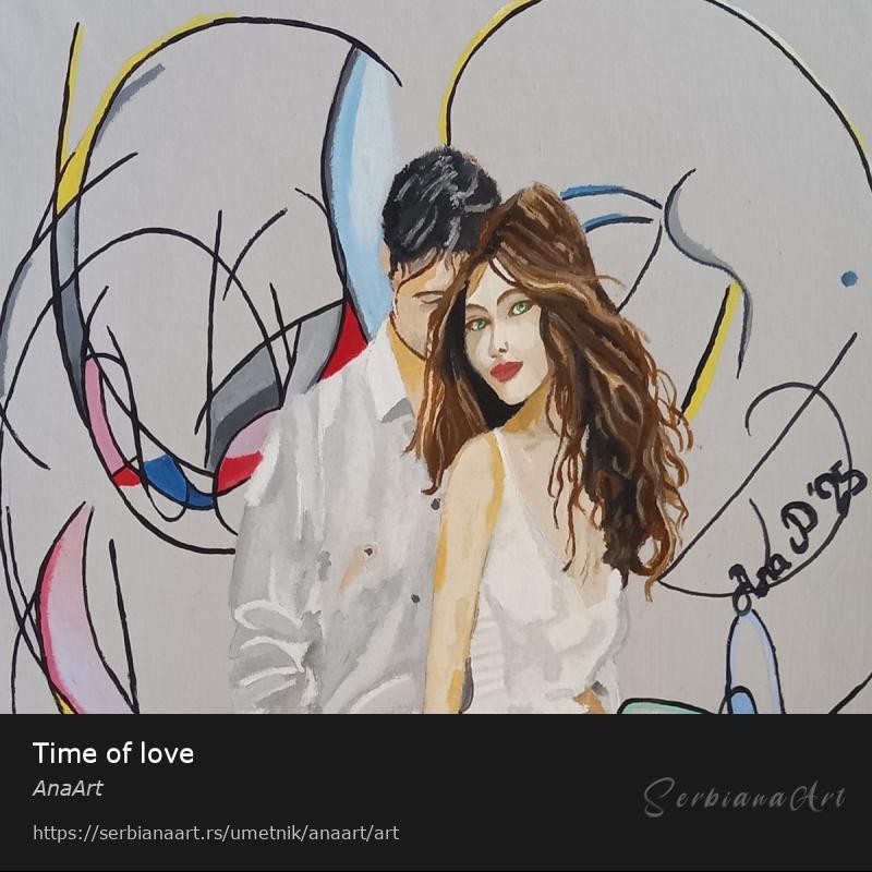 Time of love, Akrilik/Platno, AnaArt