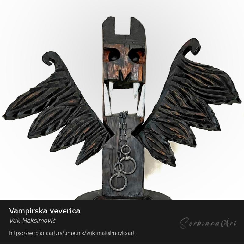 Vampirska veverica, Skulptura/Kombinovano, Vuk Maksimović