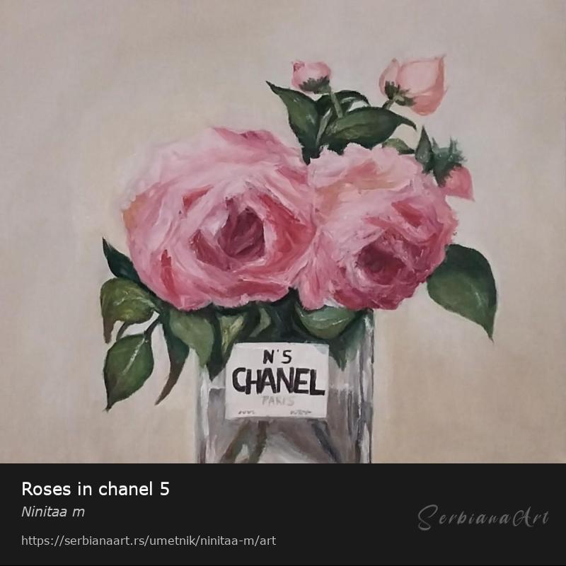 Roses in chanel 5, Ulje/Platno, Ninitaa m