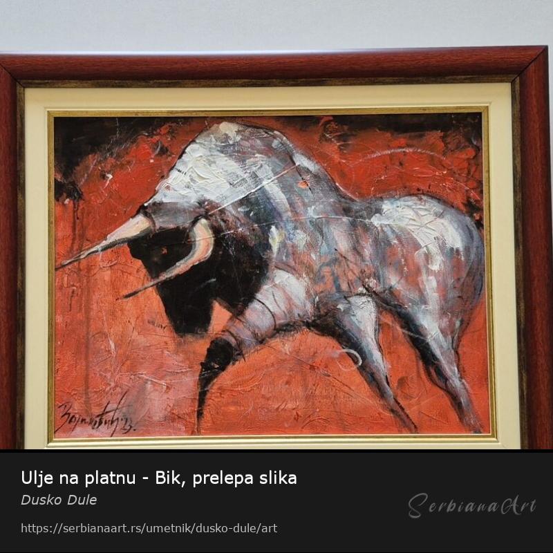 Ulje na platnu - Bik, prelepa slika, Ulje/Platno, Dusko Dule