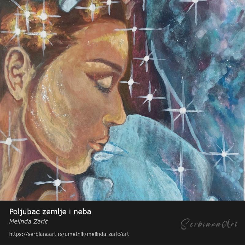 Poljubac zemlje i neba, Akrilik/Papir, Melinda Zarić