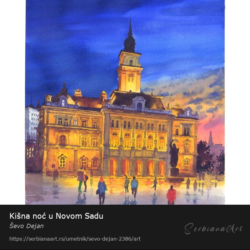 Kišna noć u Novom Sadu, Vodene boje/Papir, Ševo Dejan