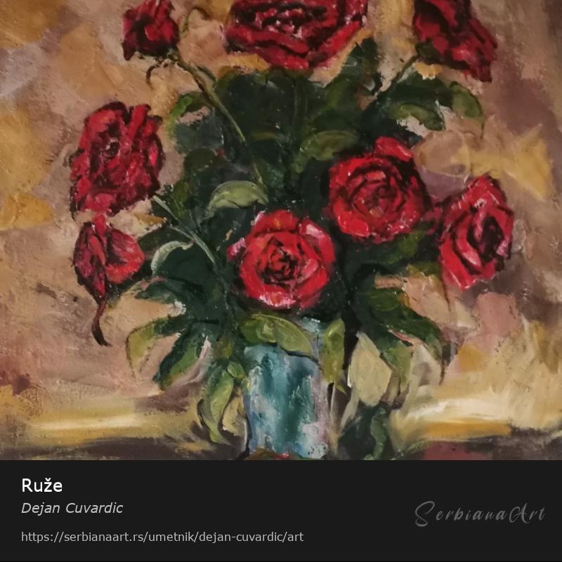 Ruže, Ulje/Platno, Dejan Cuvardic