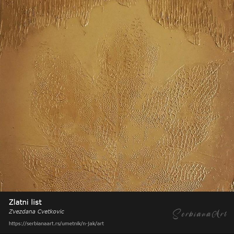 Zlatni list, Akrilik/Platno, Zvezdana Cvetkovic