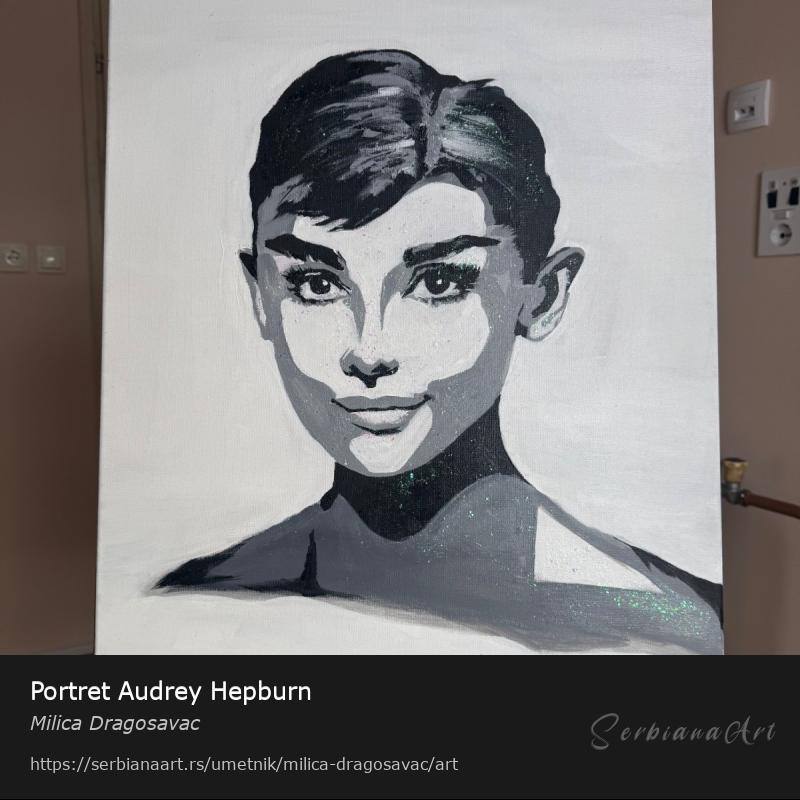 Portret Audrey Hepburn, Akrilik/Platno, Milica Dragosavac