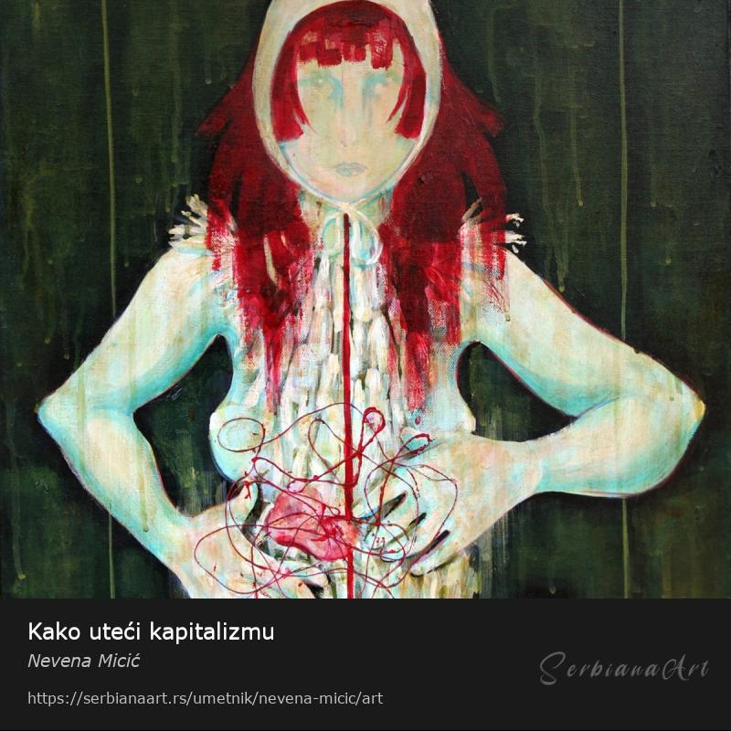 Kako uteći kapitalizmu, Akrilik/Platno, Nevena Micić