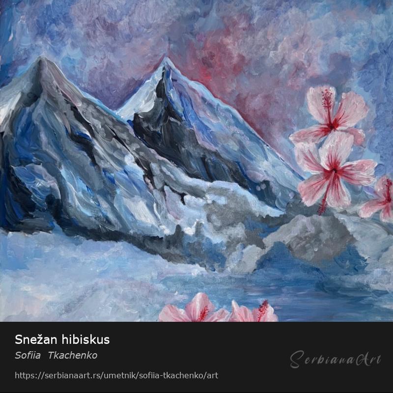 Snežan hibiskus, Akrilik/Platno, Sofiia  Tkachenko