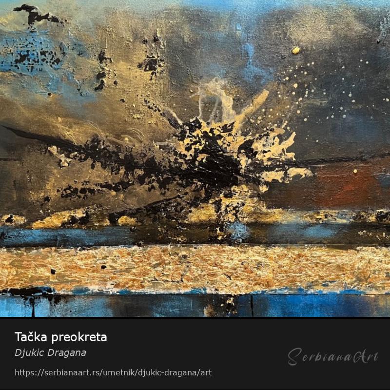 Tačka preokreta, Akrilik/Platno, Djukic Dragana