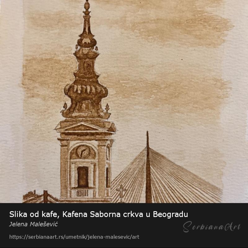 Slika od kafe, Kafena Saborna crkva u Beogradu, Vodene boje/Papir, Jelena Malešević