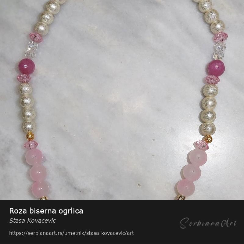 Roza biserna ogrlica, Nakit/Kombinovano, Stasa Kovacevic