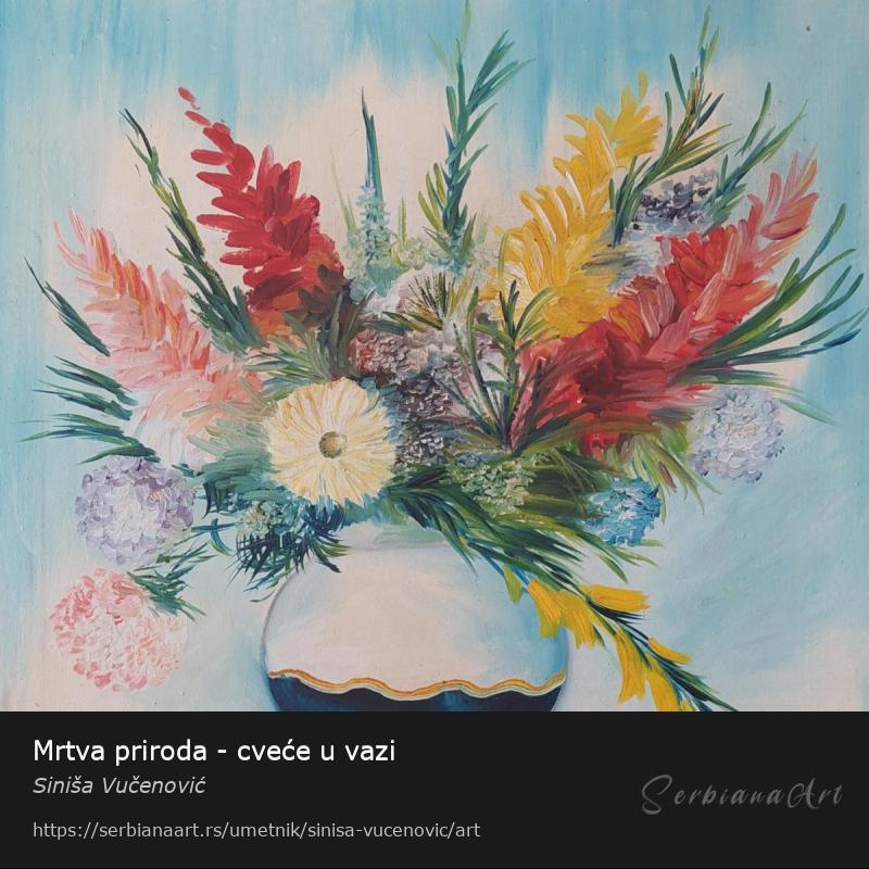 Mrtva priroda - cveće u vazi, Ulje/Platno, Siniša Vučenović