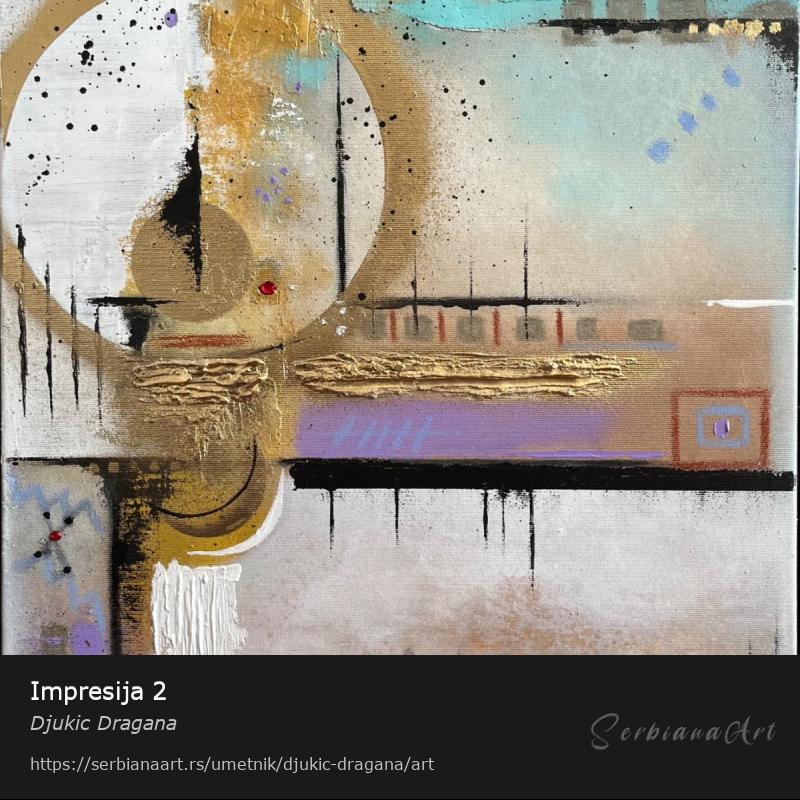 Impresija 2, Akrilik/Platno, Djukic Dragana