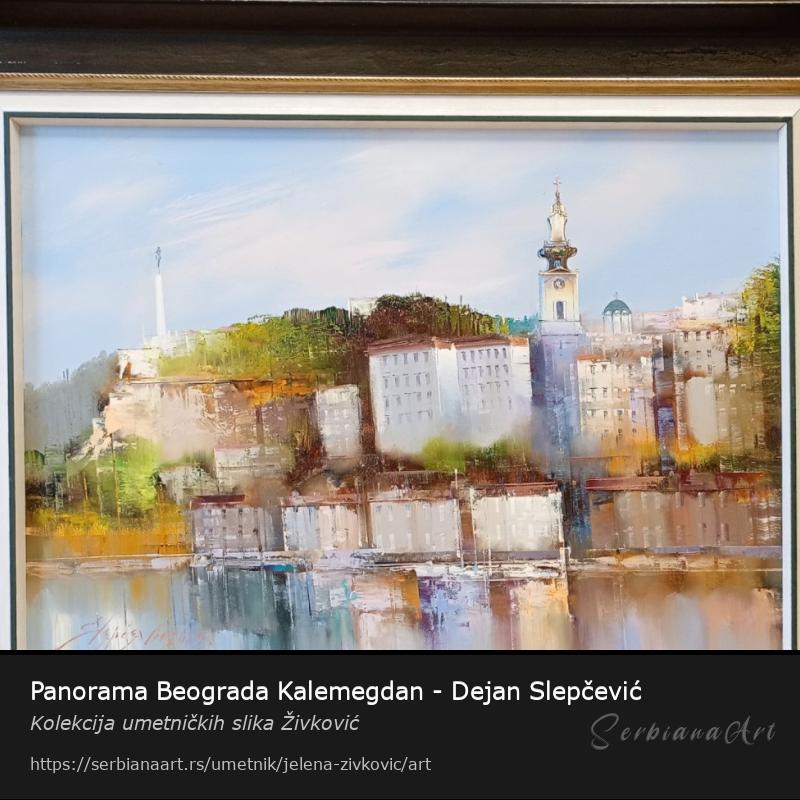 Panorama Beograda Kalemegdan - Dejan Slepčević, Ulje/Platno, Kolekcija umetničkih slika Živković