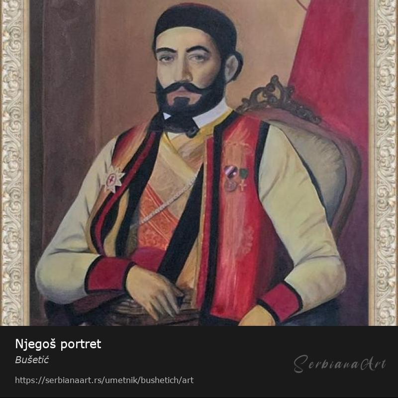 Njegoš portret, Ulje/Platno, Bušetić