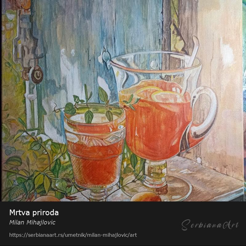 Mrtva priroda, Akrilik/Platno, Milan Mihajlovic