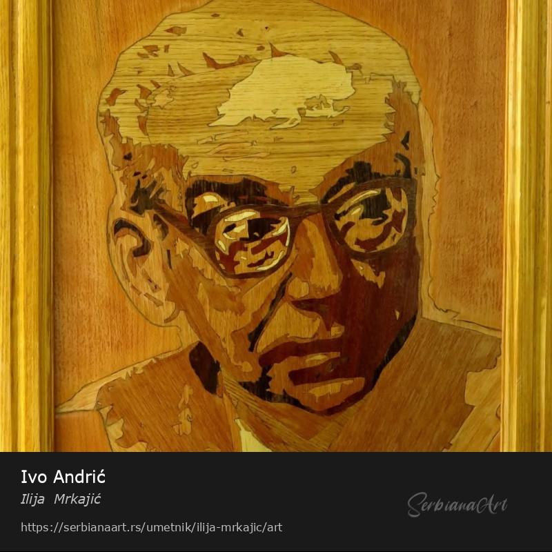 Ivo Andrić, Neodređeno/Drvo, Ilija  Mrkajić