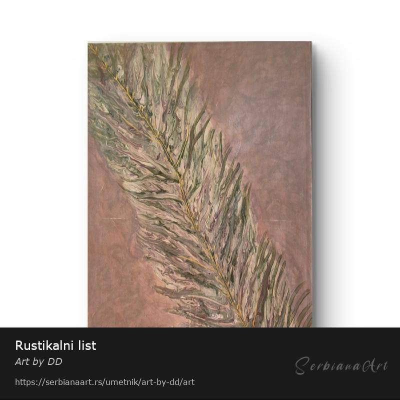 Rustikalni list, Akrilik/Platno, Art by DD