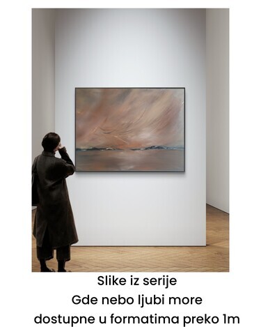 Gde nebo ljubi more veliki formati slika, autor KRISTINA PETRONIJEVIĆ